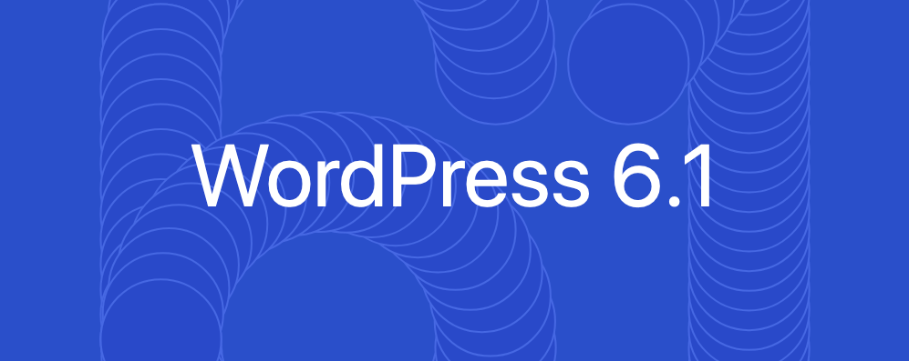 WordPress6.1アップデート。注意点はMySQL,PHPバージョン、プラグイン
